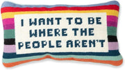 Needlepoint Decorative Throw Pillow - Where The People Aren't