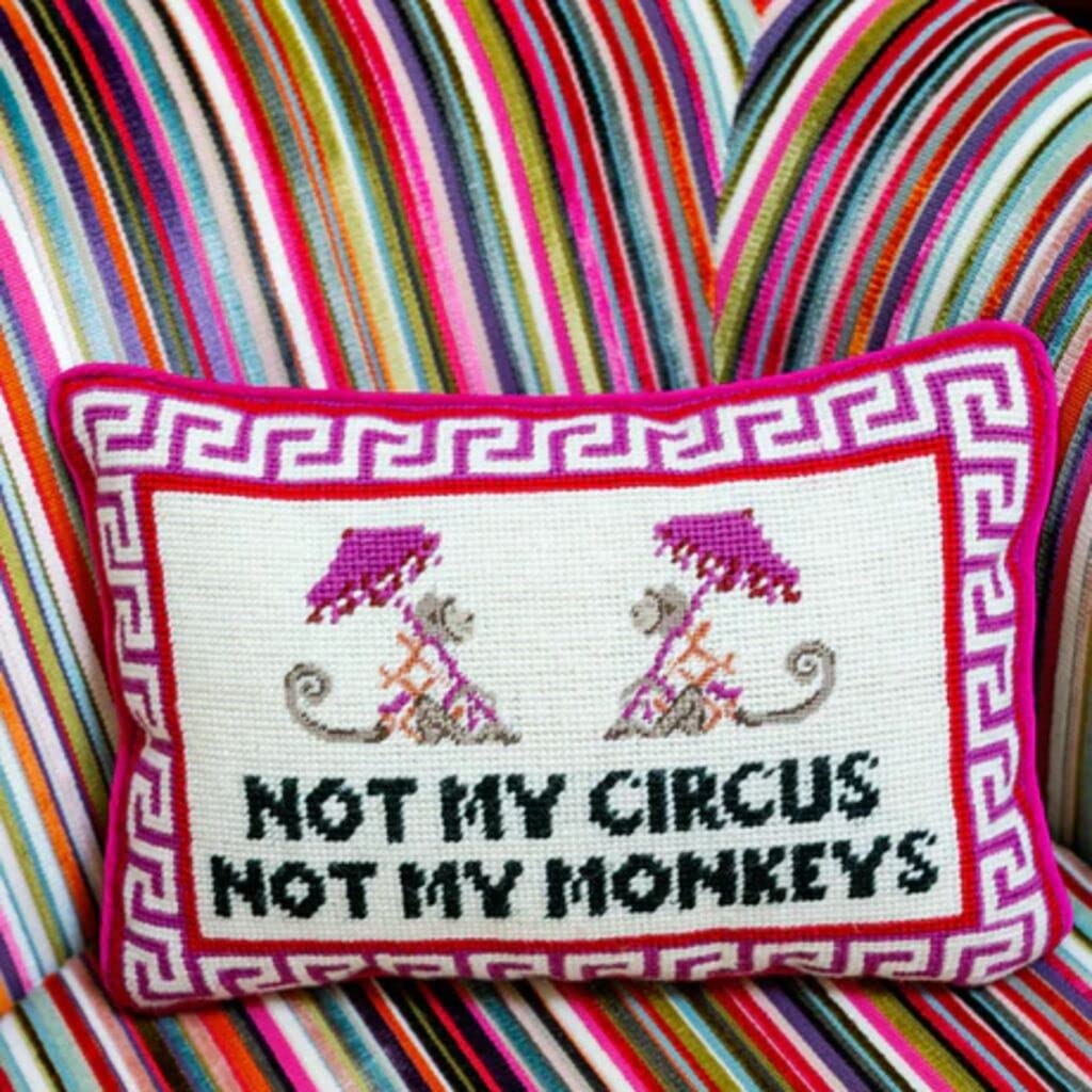 Needlepoint Decorative Throw Pillow - Not My Circus Not My Monkeys 10" x 14"