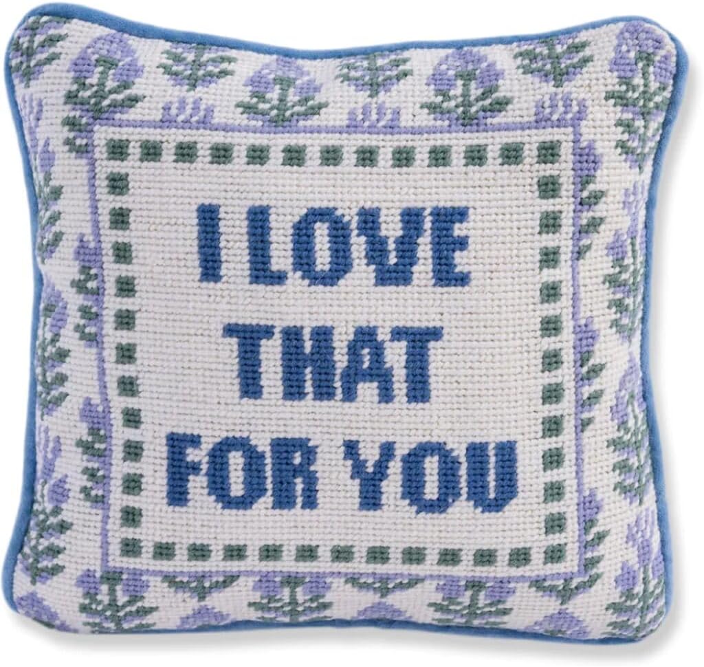 Needlepoint Decorative Throw Pillow - Love That for You